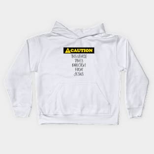 Caution: This vehicle takes direction from Jesus (black letters) Kids Hoodie